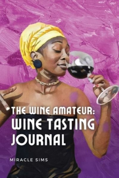 Cover for Miracle Sims · The Wine Amateur (Paperback Book) (2021)