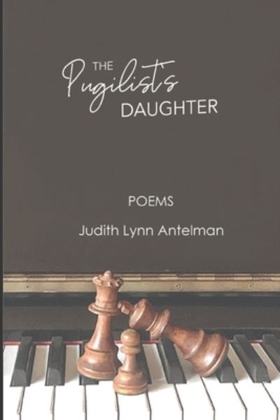 Cover for Judith Lynn Antelman · Pugilist's Daughter (Book) (2022)