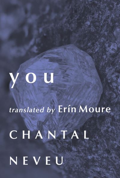 Cover for Chantal Neveu · You - Literature in Translation Series (Paperback Book) (2024)