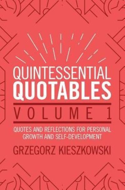 Cover for Grzegorz Kieszkowski · Quintessential Quotables Volume 1 (Taschenbuch) (2019)