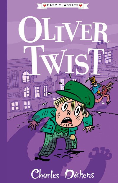 Cover for C Dickens · Oliver Twist (Easy Classics) - The Charles Dickens Children's Collection (Easy Classics) (Paperback Book) (2020)