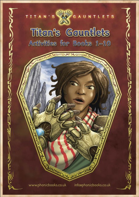 Cover for Phonic Books · Phonic Books Titan's Gauntlets Activities: Alternative vowel and consonant spellings, and Latin suffixes (Spiral Book) (2016)