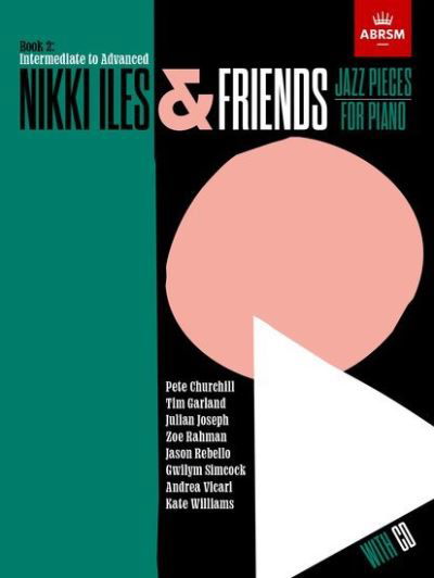 Cover for Nikki Iles · Nikki Iles &amp; Friends, Book 2, with CD - ABRSM Exam Pieces (Partitur) (2021)