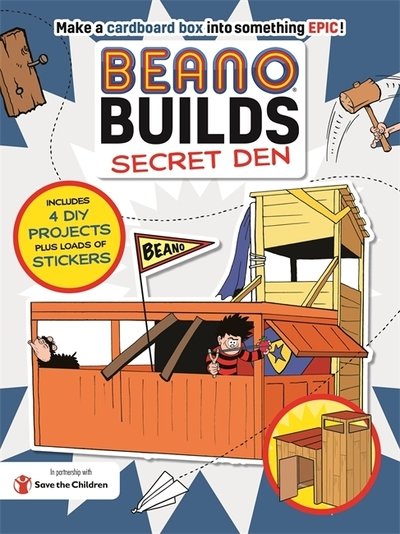 Beano Builds: Secret Den - Beano - Beano - Books - Templar Publishing - 9781787412828 - October 18, 2018