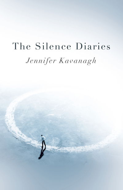 Cover for Jennifer Kavanagh · The Silence Diaries (Paperback Book) (2019)