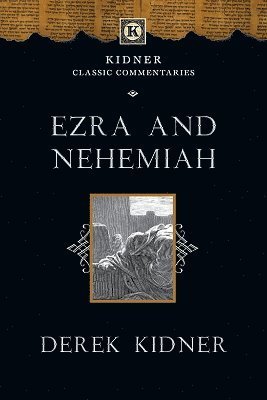 Cover for Derek Kidner · Ezra and Nehemiah: An Introduction and Commentary - Kidner Classic Commentaries (Taschenbuch) (2024)