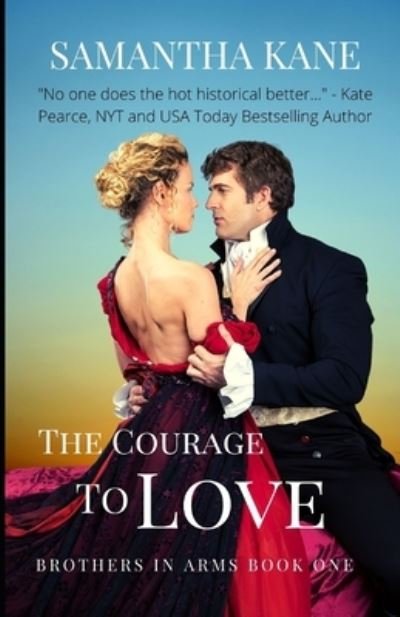 The Courage to Love - Samantha Kane - Böcker - Independently Published - 9781791653828 - 19 oktober 2016