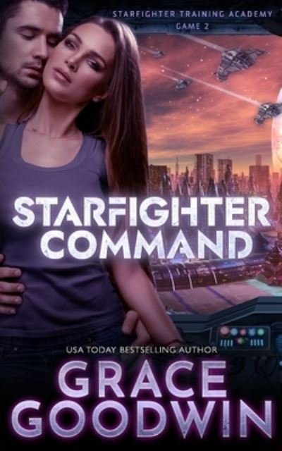 Cover for Grace Goodwin · Starfighter Command (Pocketbok) (2021)