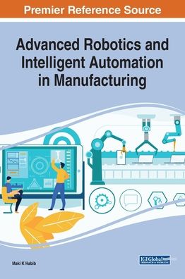 Cover for Advanced Robotics and Intelligent Automation in Manufacturing (Innbunden bok) (2019)