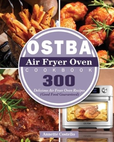 Cover for Annette Costello · OSTBA Air Fryer Oven Cookbook (Paperback Book) (2020)