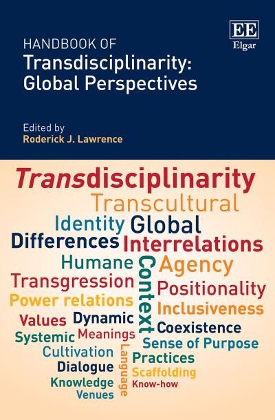Handbook of Transdisciplinarity: Global Perspectives -  - Bücher - Edward Elgar Publishing Ltd - 9781802207828 - 12. Mai 2023