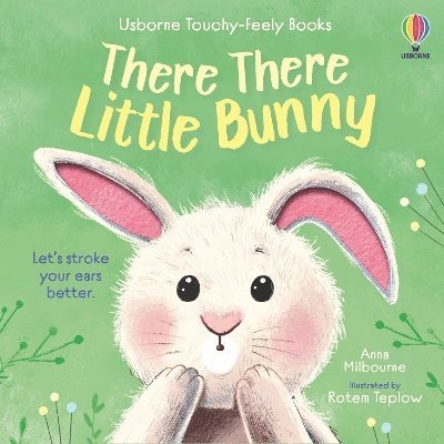 Cover for Anna Milbourne · There There Little Bunny - Usborne Touchy Feely Books (Tavlebog) (2025)