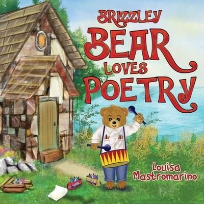 Cover for Louisa Mastromarino · Brizzley Bear Loves Poetry (Taschenbuch) (2022)