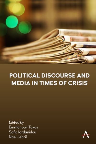 Cover for Jebril, Nael (Ed) · Political Discourse and Media in Times of Crisis - Anthem Global Media and Communication Studies (Hardcover Book) (2023)