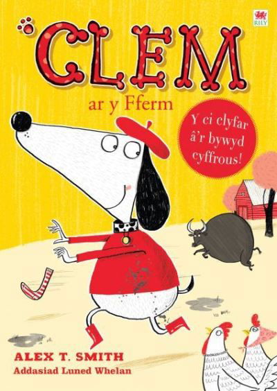 Cover for Alex T. Smith · Cyfres Clem: 3. Clem ar y Fferm (Paperback Book) (2014)