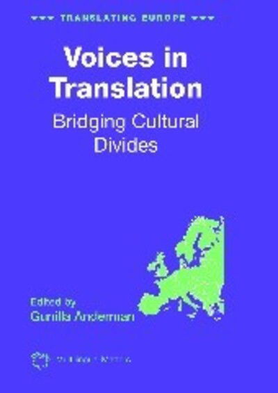 Cover for Voices in Translation: Bridging Cultural Divides - Translating Europe (Paperback Book) (2007)