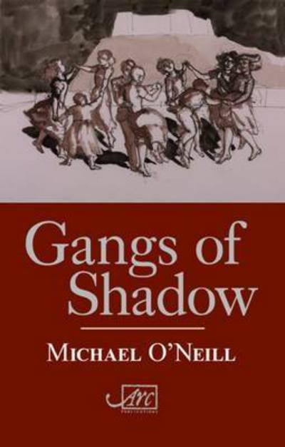 Cover for Michael O'Neill · Gangs of Shadow (Gebundenes Buch) (2014)