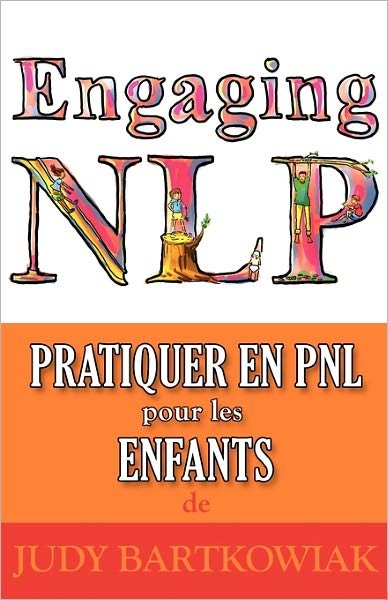 Cover for Judy Bartkowiak · Pratiquer La PNL Pour Les Enfants (Paperback Book) (2010)