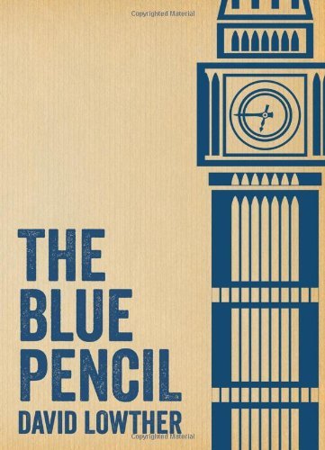 The Blue Pencil - David Lowther - Kirjat - Sacristy Press - 9781908381828 - torstai 1. marraskuuta 2012