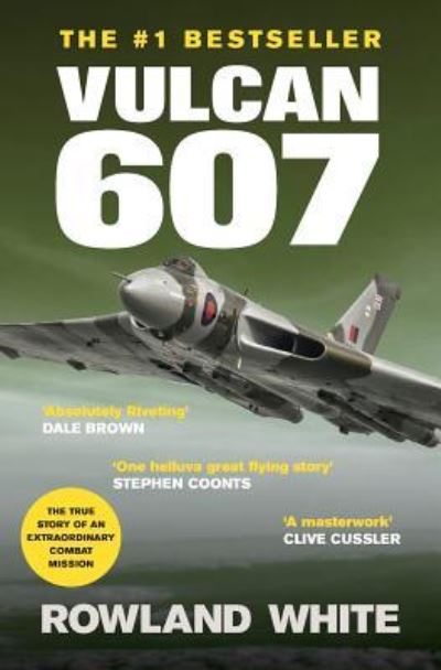 Vulcan 607 - Rowland White - Books - Silvertail Books - 9781909269828 - November 16, 2017