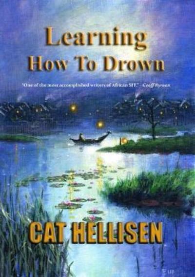 Cover for Cat Hellisen · Learning How to Drown (Paperback Book) (2018)