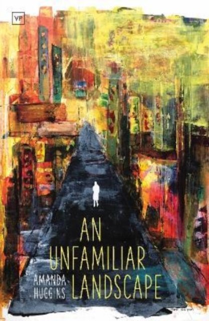 Cover for Amanda Huggins · An Unfamiliar Landscape (Paperback Book) (2022)