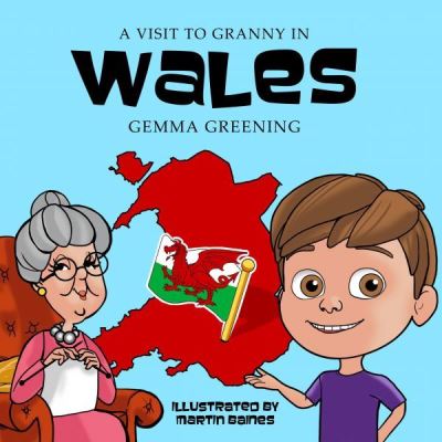 Cover for Gemma Greening · A Visit to Granny in Wales (Paperback Book) (2022)