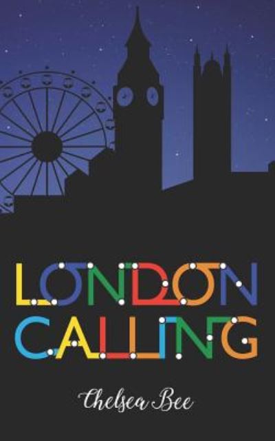 Cover for Chelsea Bee · London Calling (Paperback Book) (2017)