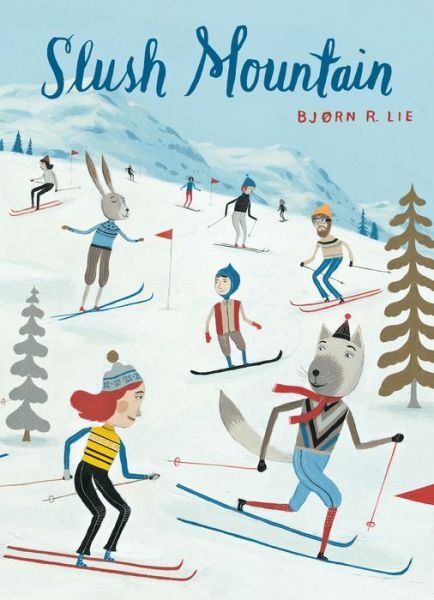 Cover for Slush Mountain (Hardcover Book) (2017)