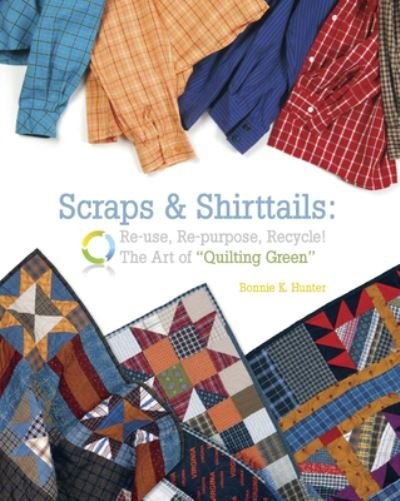 Cover for Bonnie K Hunter · Scraps &amp; Shirttails (Paperback Book) (2008)