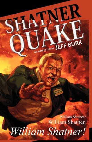 Cover for Jeff Burk · Shatnerquake (Paperback Book) (2009)