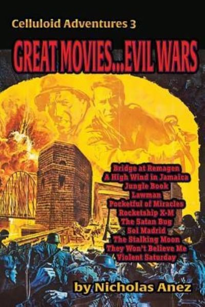 Cover for Nicholas Anez · CELLULOID ADVENTURES 3 Great Movies... Evil Wars - Celluloid Adventures (Paperback Book) (2018)
