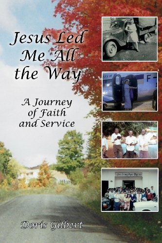 Cover for Doris Gilbert · Jesus Led Me All the Way (Paperback Book) (2013)
