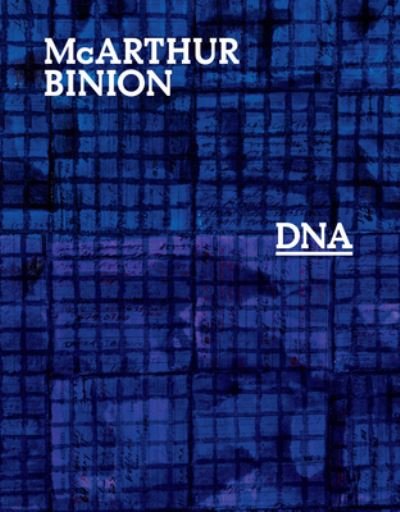 Cover for McArthur Binion · McArthur Binion: DNA (Hardcover bog) (2021)