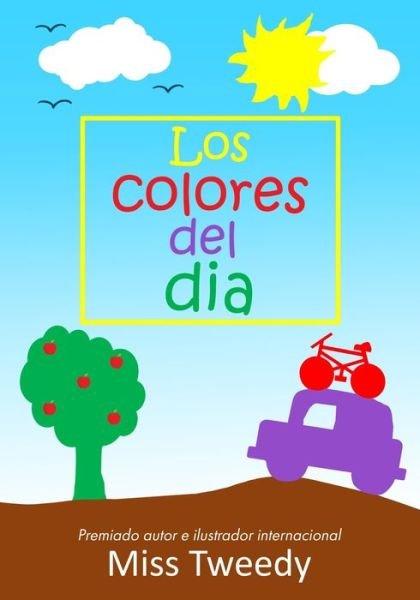 Cover for Miss Tweedy · Los colores del dia (Paperback Bog) (2021)