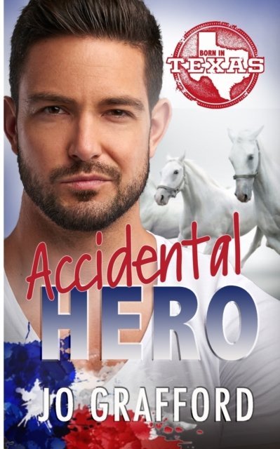 Cover for Jo Grafford · Accidental Hero (Paperback Book) (2021)