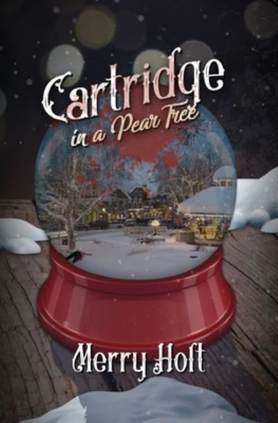 Cover for Merry Holt · Cartridge in a Pear Tree (Paperback Book) (2021)