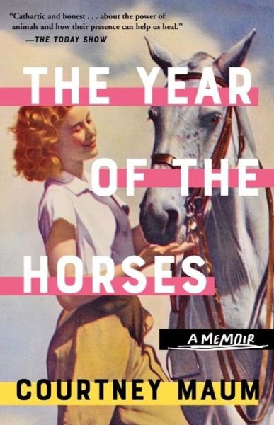 Cover for Courtney Maum · Year of the Horses (Book) (2023)