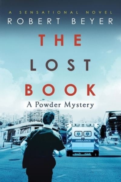 Lost Book - Robert Beyer - Books - Diamond Media Press - 9781954368828 - March 28, 2023