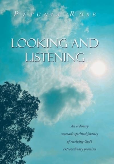 Cover for Petunia Rose · Looking and Listening (Book) (2023)