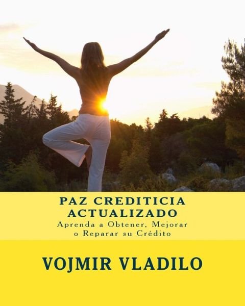 Cover for Vojmir Vladilo · Paz Crediticia Actualizado (Pocketbok) (2017)