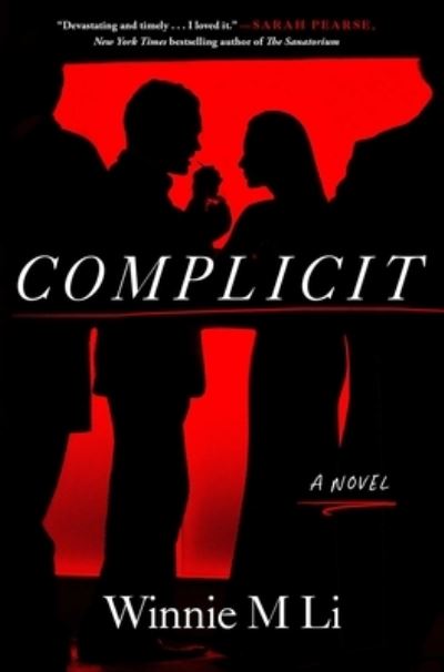 Cover for Winnie M Li · Complicit: A Novel (Inbunden Bok) (2022)