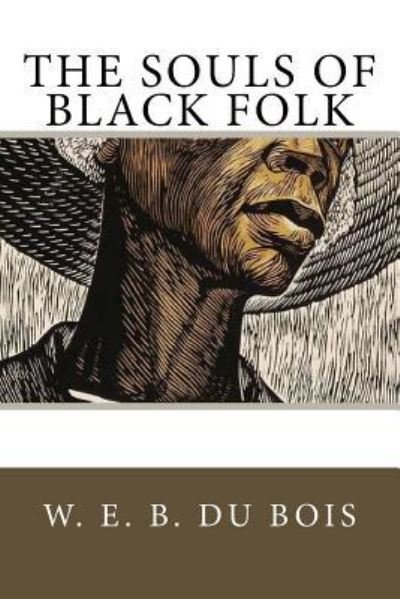 Cover for W E B Du Bois · The Souls of Black Folk (Paperback Book) (2018)
