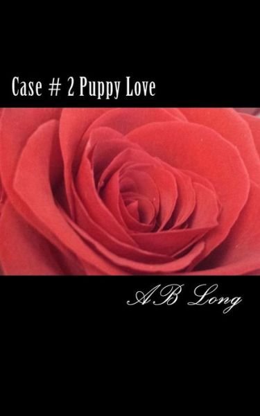 Cover for Ab Long · Case # 2 Puppy Love (Taschenbuch) (2018)
