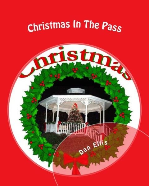 Cover for Dan A Ellis · Christmas In The Pass (Pocketbok) (2020)