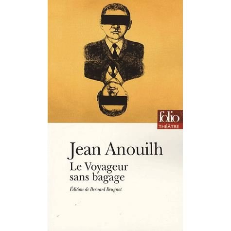 Cover for Jean Anouilh · Le voyageur sans bagage (Taschenbuch) [French edition] (2007)