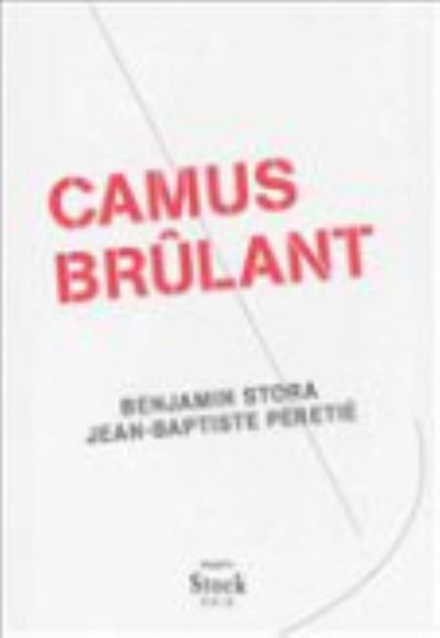 Cover for Benjamin Stora · Camus brulant (MERCH) (2019)