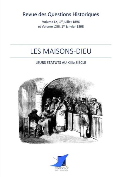 Cover for Revue Des Questions Historiques · Les Maisons-Dieu (Paperback Book) (2016)