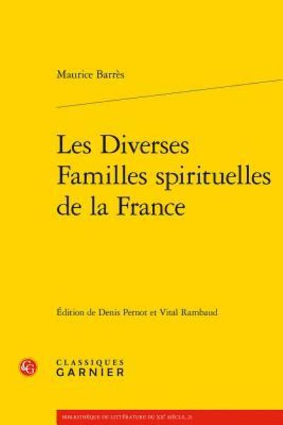 Cover for Maurice Barres · Les Diverses Familles Spirituelles de la France (Paperback Bog) (2017)