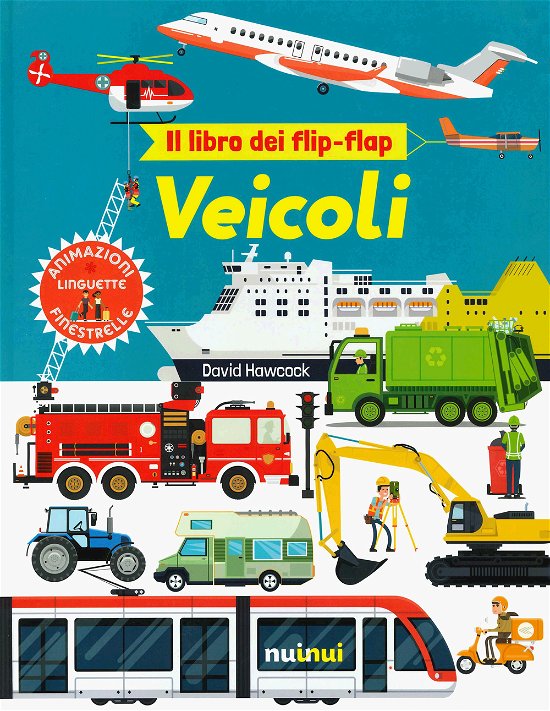 Cover for David Hawcock · Veicoli. Il Libro Dei Flip-Flap. Ediz. A Colori (Book)